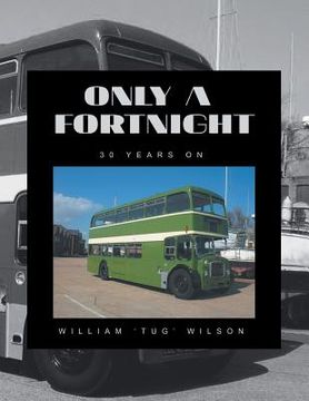 portada Only a Fortnight: 30 Years On (en Inglés)