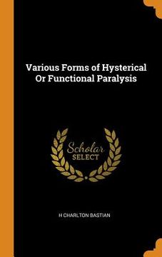 portada Various Forms of Hysterical or Functional Paralysis 