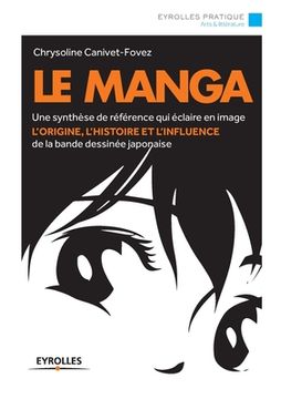 portada Le Manga: Une synthèse de référence qui éclaire en image (en Francés)