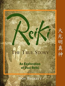 portada Reiki: The True Story: An Exploration of Usui Reiki