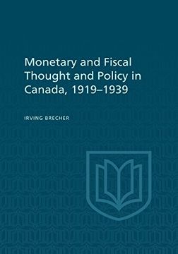 portada Monetary and Fiscal Thought and Policy in Canada, 1919-1939 (Heritage) (en Inglés)