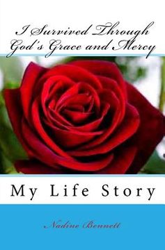 portada I Survived Through God's Grace and Mercy: My Autobiography (en Inglés)