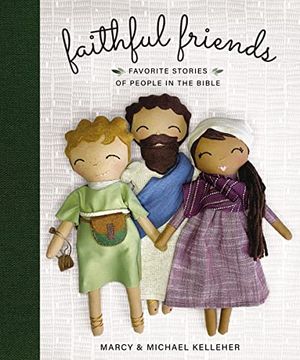 portada Faithful Friends: Favorite Stories of People in the Bible (en Inglés)