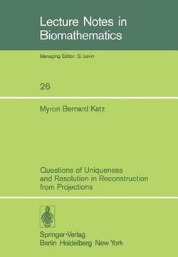 portada questions of uniqueness and resolution in reconstruction from projections