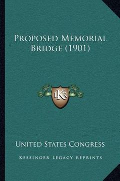 portada proposed memorial bridge (1901) (in English)