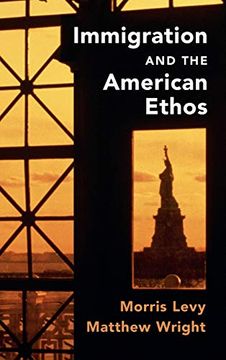 portada Immigration and the American Ethos (Cambridge Studies in Public Opinion and Political Psychology) (en Inglés)