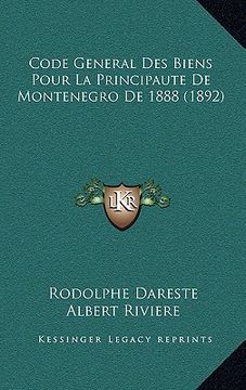 portada Code General Des Biens Pour La Principaute De Montenegro De 1888 (1892) (en Francés)