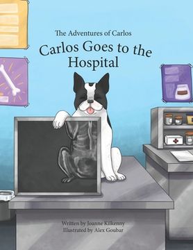 portada The Adventures of Carlos: Carlos Goes to the Hospital (en Inglés)