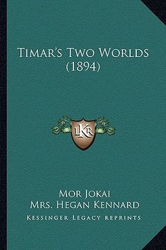 portada timar's two worlds (1894) (in English)
