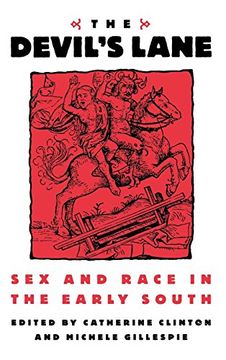 portada The Devil's Lane: Sex and Race in the Early South (en Inglés)