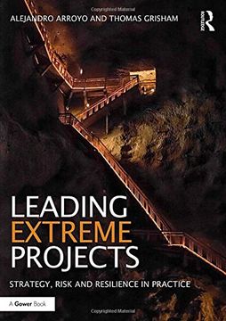 portada Leading Extreme Projects: Strategy, Risk and Resilience in Practice (en Inglés)