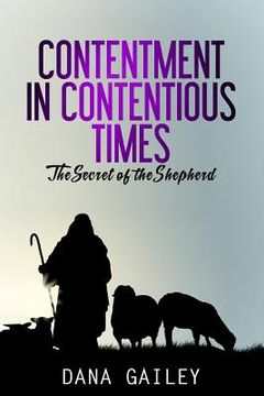 portada Contentment in Contentious Times: The Secret of the Shepherd (en Inglés)