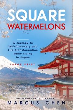 portada Square Watermelons: A Journey to Self-Discovery and Life-Transformation While Living in Japan