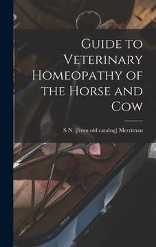portada Guide to Veterinary Homeopathy of the Horse and Cow (en Inglés)