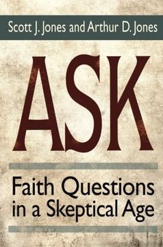 portada Ask: Faith Questions in a Skeptical age (en Inglés)