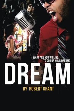 portada Dream: What Are You Willing to Do for Your Dream?