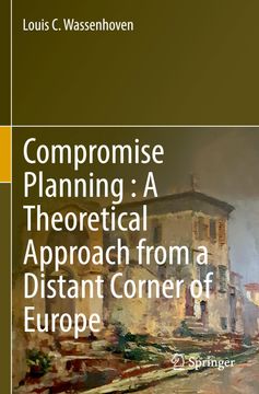 portada Compromise Planning: A Theoretical Approach from a Distant Corner of Europe