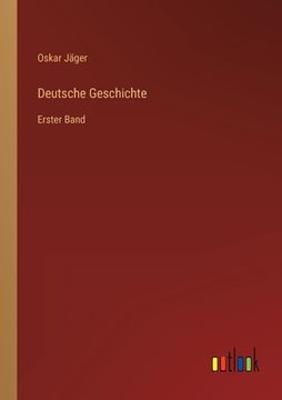 portada Deutsche Geschichte: Erster Band (in German)