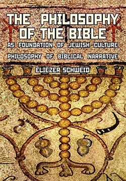 portada The Philosophy of the Bible as Foundation of Jewish Culture: Philosophy of Biblical Narrative (Reference Library of Jewish Intellectual History) 