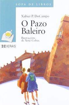 portada O Pazo Baleiro (Infantil e Xuvenil - Sopa de Libros - de 12 Anos en Diante) (en Gallego)