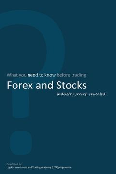 portada What you need to know before trading Forex and Stocks - Industry secrets revealed (en Inglés)