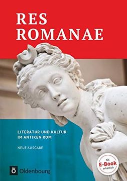 portada Res Romanae - Neue Ausgabe: Literatur und Kultur im Antiken Rom: Schülerbuch
