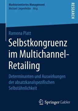 portada Selbstkongruenz im Multichannel-Retailing: Determinanten und Auswirkungen der absatzkanalspezifischen Selbstähnlichkeit (Marktorientiertes Management) (German Edition)