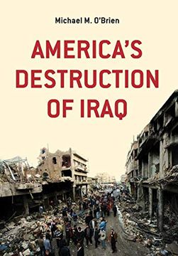 portada America'S Destruction of Iraq (en Inglés)
