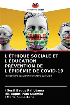 portada L'Éthique Sociale Et l'Éducation Prévention de l'Épidémie de Covid-19 (en Francés)