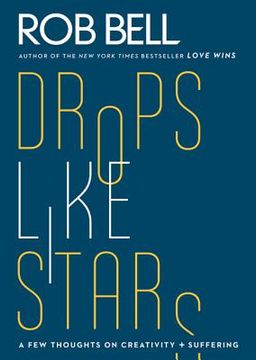 portada Drops Like Stars: A Few Thoughts on Creativity and Suffering (en Inglés)