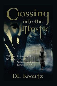 portada Crossing Into the Mystic (The Crossings Trilogy) (Volume 1)
