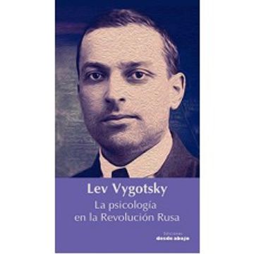 portada Lev Vygotsky, la Psicologia en la Revolucion Rusa