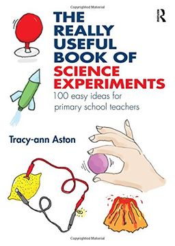 portada The Really Useful Book of Science Experiments: 100 Easy Ideas for Primary School Teachers (en Inglés)