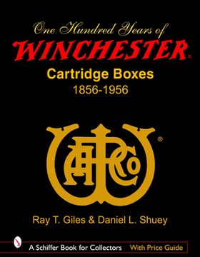 portada 100 years of winchester cartridge boxes, 1856-1956 (en Inglés)
