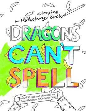 portada Dragons Can't Spell Colouring Book (in English)