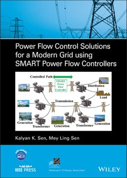 portada Power Flow Control Solutions for a Modern Grid Using Smart Power Flow Controllers (Ieee Press Series on Power and Energy Systems) (in English)