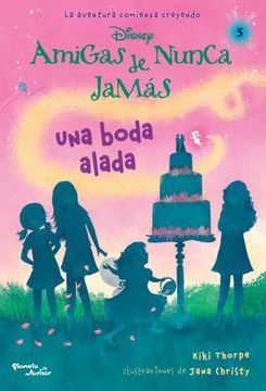 portada 5. Amigas de Nunca Jamas una Boda Magica (in Spanish)