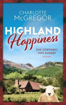 portada Highland Happiness - die Töpferei von Kirkby (in German)