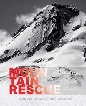 portada Mountain Rescue: A True Story of Unexpected Mercies and Deliverance (en Inglés)