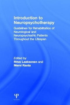 portada Introduction to Neuropsychotherapy: Guidelines for Rehabilitation of Neurological and Neuropsychiatric Patients Throughout the Lifespan (en Inglés)
