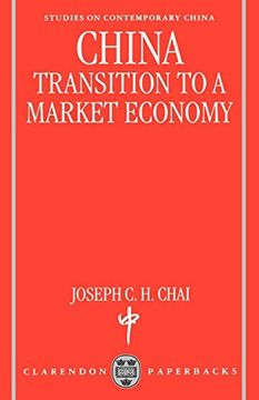 portada China: Transition to a Market Economy (Studies on Contemporary China) (en Inglés)