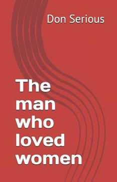 portada The Man Who Loved Women (in English)