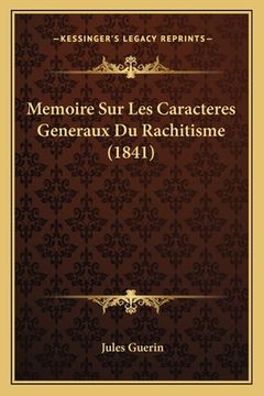 portada Memoire Sur Les Caracteres Generaux Du Rachitisme (1841) (en Francés)