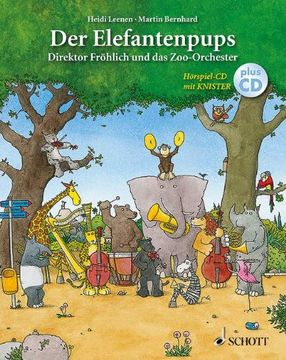 portada Der Elefantenpups: Direktor Fröhlich und das Zoo-Orchester (en Alemán)