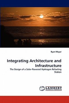 portada integrating architecture and infrastructure (en Inglés)
