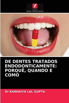 portada De Dentes Tratados Endodonticamente: Porquê, Quando e Como (en Portugués)
