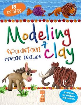 portada Modeling Clay + spadefoot + create texture (en Inglés)