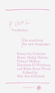 portada Final Vocabulary. On Searching for new Languages (Sternberg Press): Ã Dition Bilingue (Anglais / Allemand) (en Inglés)