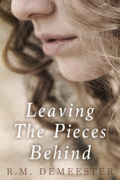 portada Leaving The Pieces Behind
