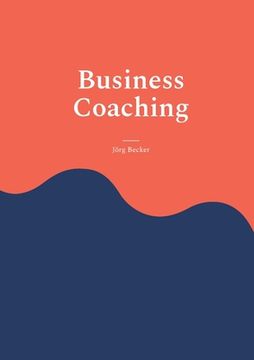 portada Business Coaching: Decision Support mit Ansage (en Alemán)
